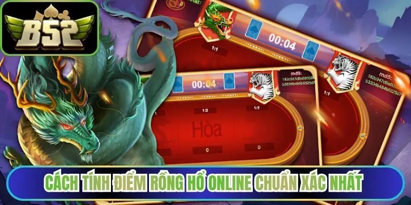 Cách tính điểm rồng hổ online chuẩn xác nhất