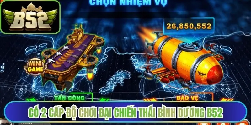 Có 2 cấp độ chơi Đại chiến Thái Bình Dương B52