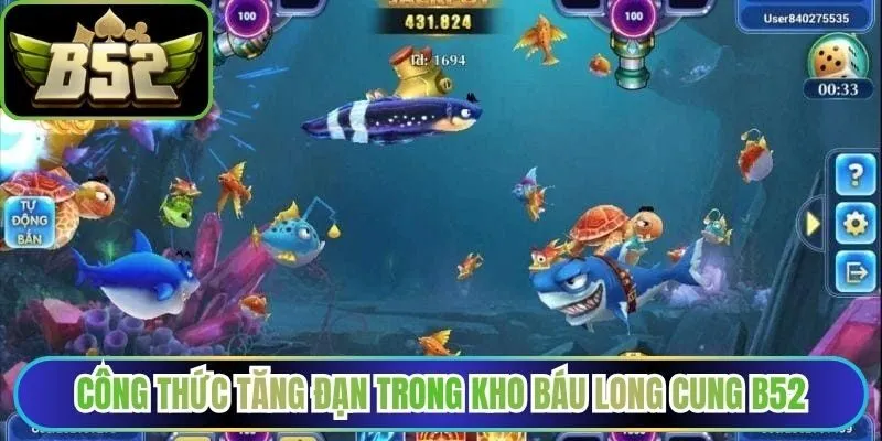 Công thức tăng đạn trong kho báu Long Cung B52