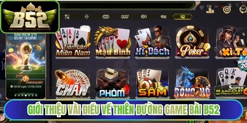 Giới thiệu vài điều về thiên đường game bài B52