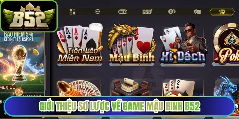 Giới thiệu sơ lược về game Mậu Binh B52