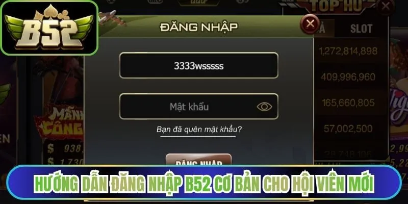 Hướng dẫn đăng nhập B52 cơ bản cho hội viên mới