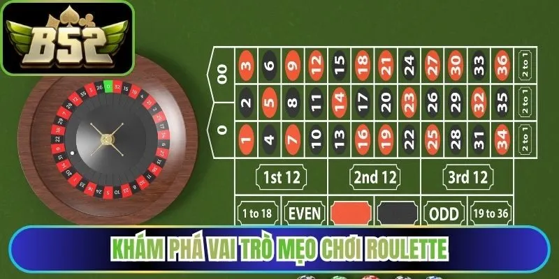 Khám phá vai trò mẹo chơi Roulette