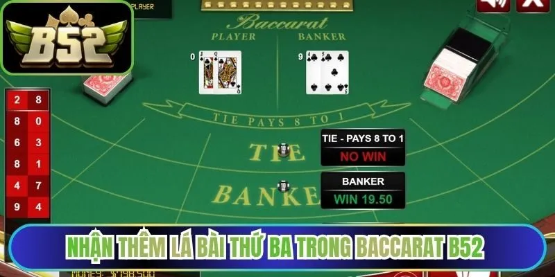Nhận thêm lá bài thứ ba trong baccarat B52 