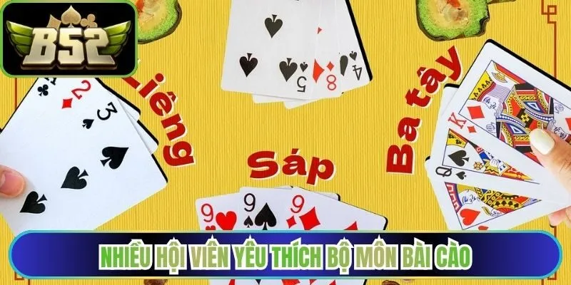 Nhiều hội viên yêu thích bộ môn bài cào