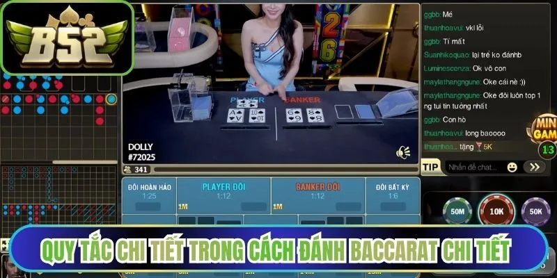 Quy tắc chi tiết trong cách đánh Baccarat chi tiết tại B52