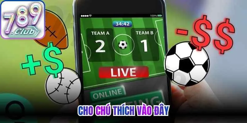 Giới thiệu về kèo tỷ số để người chơi nắm bắt