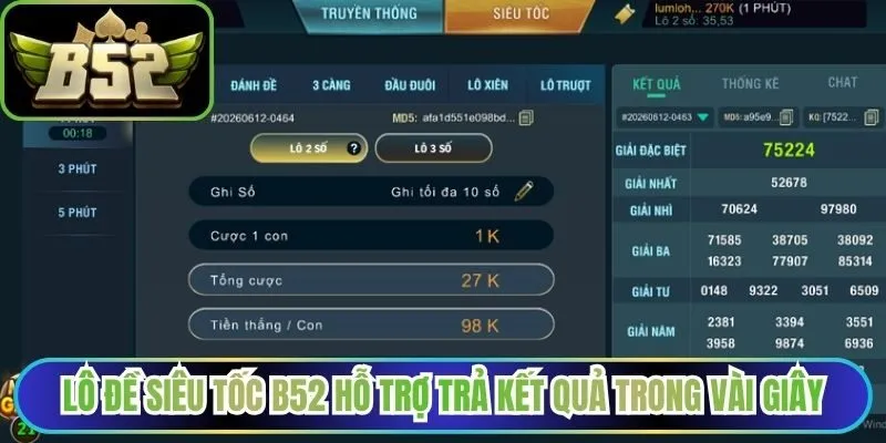 Lô đề siêu tốc B52 hỗ trợ trả kết quả trong vài giây