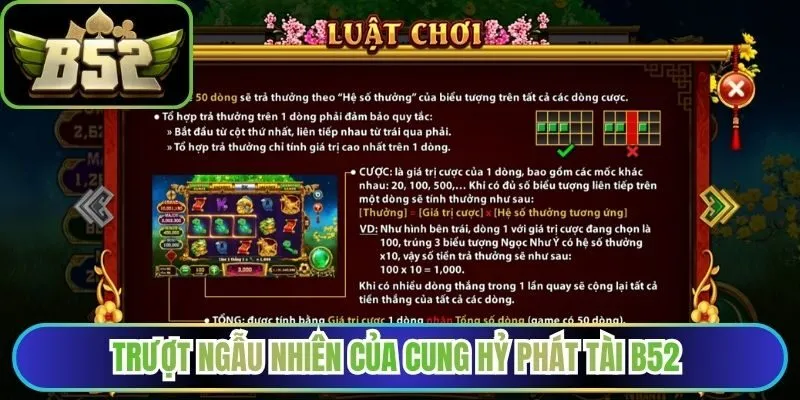 Trượt ngẫu nhiên của cung hỷ phát tài B52