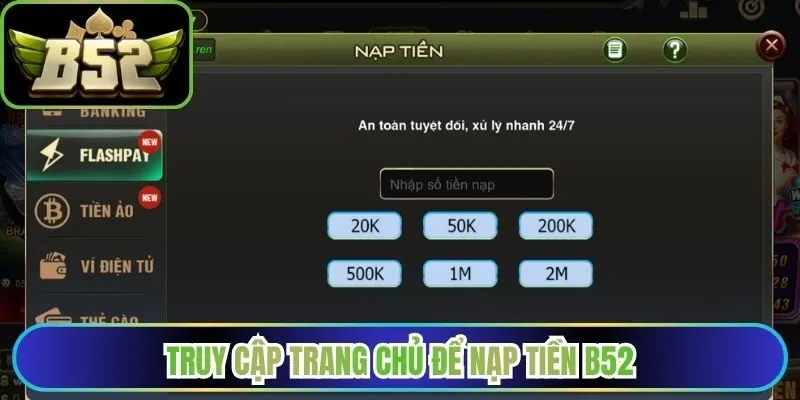 Truy cập trang chủ để nạp tiền B52