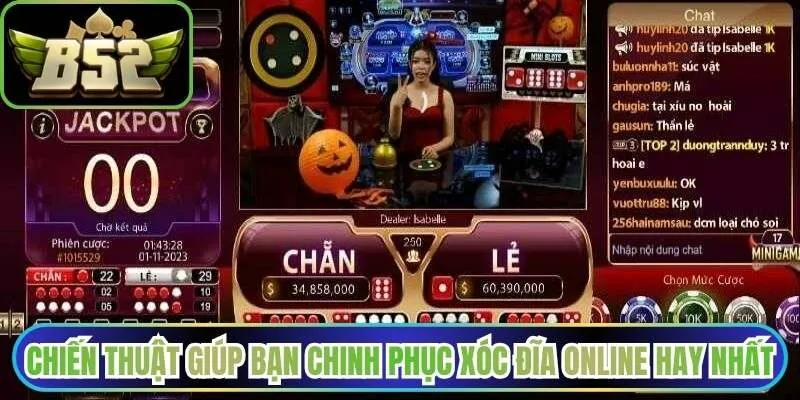 Bật mí những chiến thuật giúp bạn chinh phục xóc đĩa online hay nhất